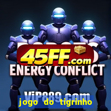 jogo do tigrinho de 5 reais